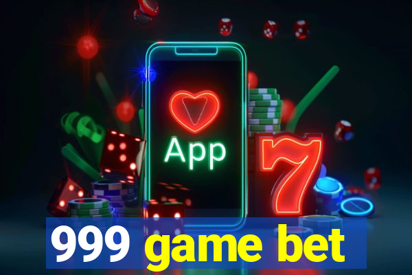 999 game bet